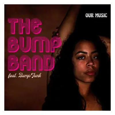 CD The Bump Band: Our Music