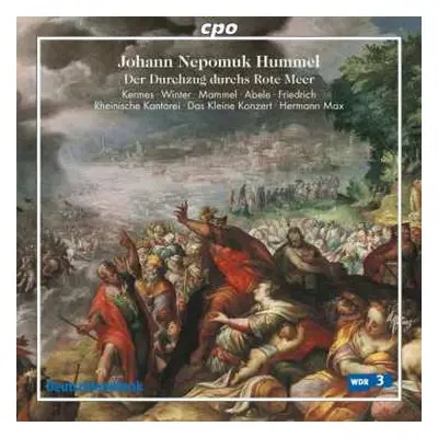 CD Johann Nepomuk Hummel: Der Durchzug Durchs Rote Meer