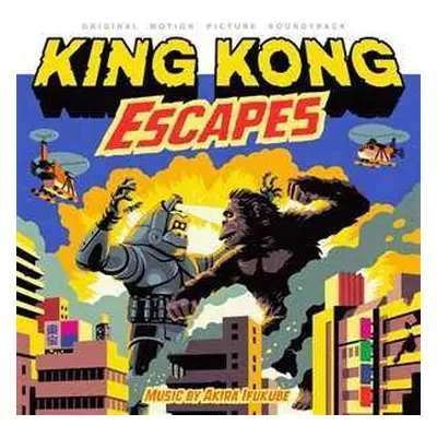 LP Akira Ifukube: King Kong Escapes (Original Motion Picture Soundtrack) = キングコングの逆襲 DLX | CLR