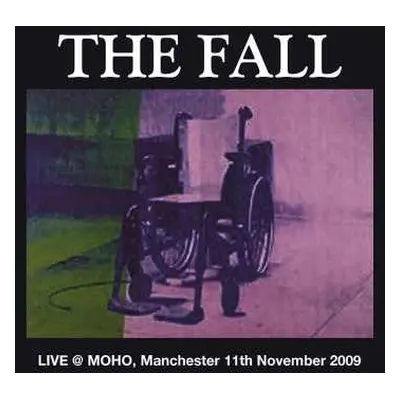 CD The Fall: Live At Moho Manchester, 11th November, 2009