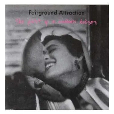 2CD Fairground Attraction: The First Of A Million Kisses