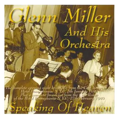 CD Glenn Miller And His Orchestra: Speaking Of Heaven