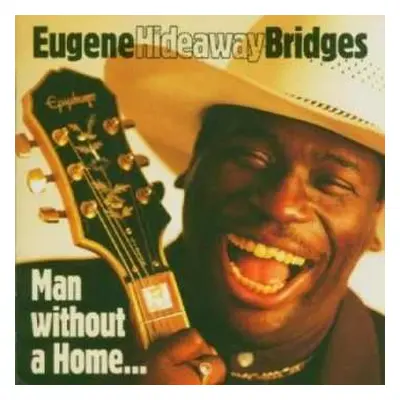 CD Eugene Bridges: Man Without A Home…