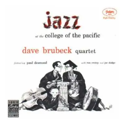 CD The Dave Brubeck Quartet: Jazz At The College Of The Pacific