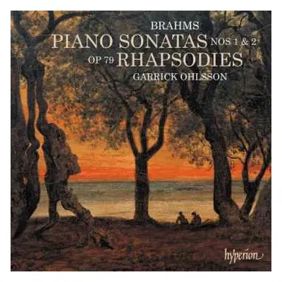 CD Johannes Brahms: Piano Sonatas Nos. 1 & 2 · Rhapsodies Op. 79