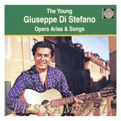 CD Giuseppe Di Stefano: The Young Giuseppe Di Stefano - Opera Arias & Songs