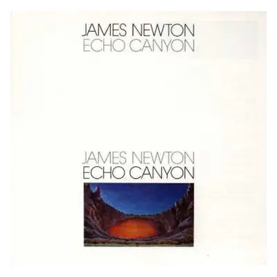 CD James Newton: Echo Canyon