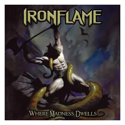 LP Ironflame: Where Madness Dwells LTD | CLR