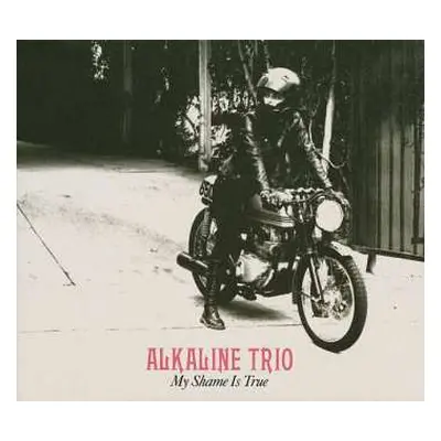 LP/CD Alkaline Trio: My Shame Is True