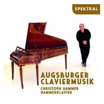 2CD Ignaz von Beecke: Christoph Hammer - Augsburger Claviermusik