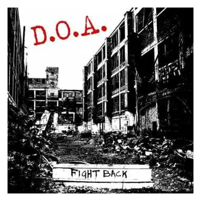 LP D.O.A.: Fight Back LTD