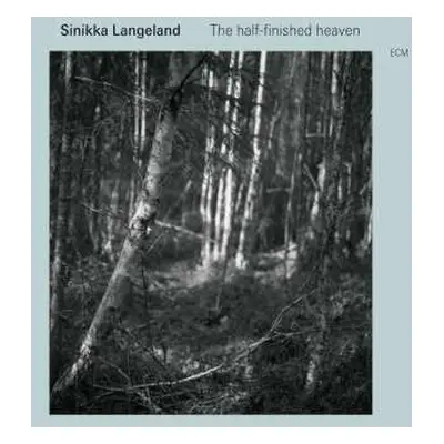 CD Sinikka Langeland: The Half-finished Heaven