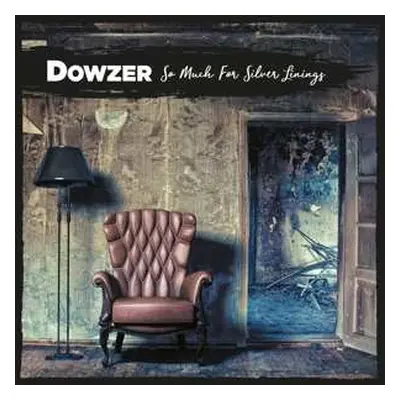 CD Dowzer: So Much For Silver Linings