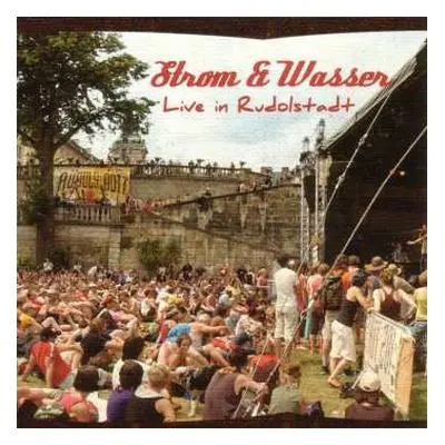 CD Strom & Wasser: Live In Rudolstadt