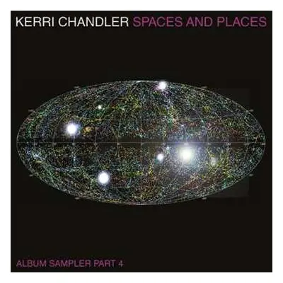 2LP Kerri Chandler: Spaces And Places (Album Sampler Part 4)