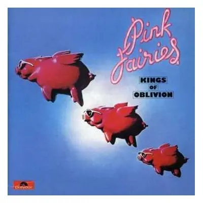 LP The Pink Fairies: Kings Of Oblivion (clear Pink Vinyl)