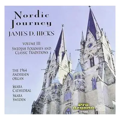 CD Fredrik Sixten: James D. Hicks - Nordic Journey Vol.3 "swedish Folkways & Classical Tradition