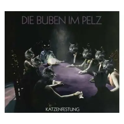 CD Die Buben Im Pelz: Katzenfestung