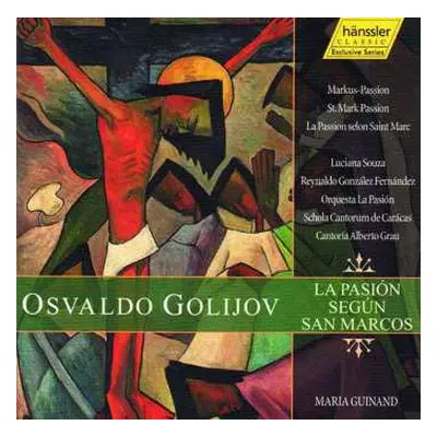 2CD Osvaldo Golijov: La Pasión Según San Marcos (St. Mark Passion)