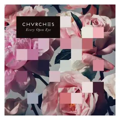 CD Chvrches: Every Open Eye