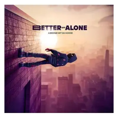 CD A Boogie Wit Da Hoodie: Better Off Alone