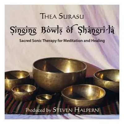 CD Thea Surasu: Singing Bowls Of Shangri-La