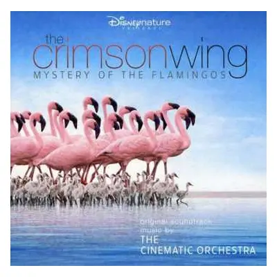 CD The Cinematic Orchestra: The Crimson Wing: Mystery Of The Flamingos (Original Soundtrack Musi