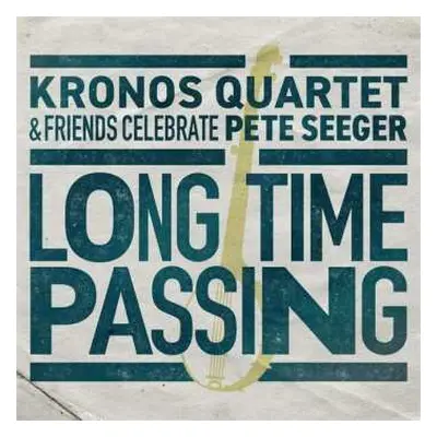 2LP Kronos Quartet: Long Time Passing