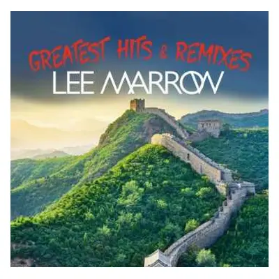 LP Lee Marrow: Greatest Hits & Remixes