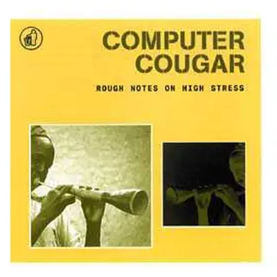 LP Computer Cougar: Rough Notes On High Stress