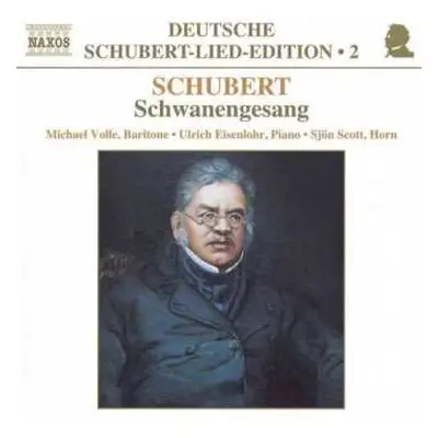 CD Franz Schubert: Schwanengesang