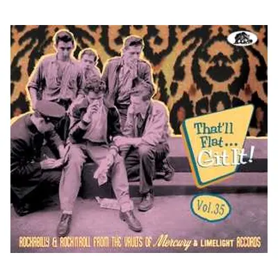 CD Various: That'll Flat... Git It! Vol. 35: Rockabilly & Rock'N'Roll From The Vaults Of Mercury