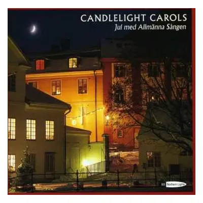 CD Allmänna Sången: Candlelight Carols