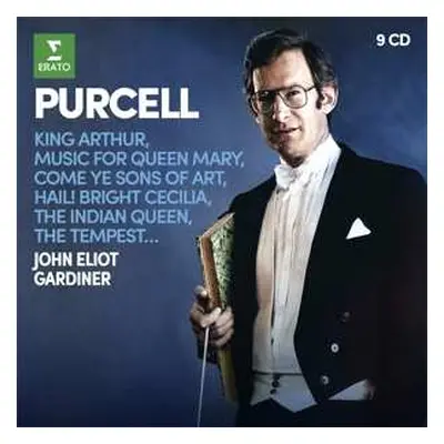 9CD John Eliot Gardiner: Purcell: King Arthur/music For Queen Mary/come Ye Sons Of Art