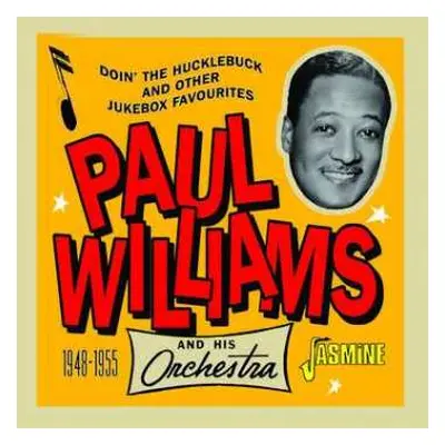 CD Paul Williams & The Victory Trio: Doin' The Hucklebuck And Other Jukebox Favourites 1948 - 19