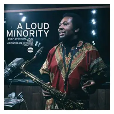 CD Various: A Loud Minority - Deep Spiritual Jazz From Mainstream Records 1970-1973