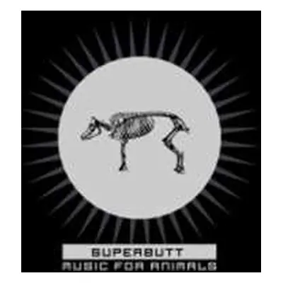 CD Superbutt: 4 new songs from the album "Music For Animals"