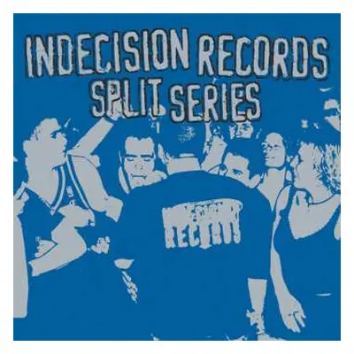 CD Various: Indecision Records Split Series