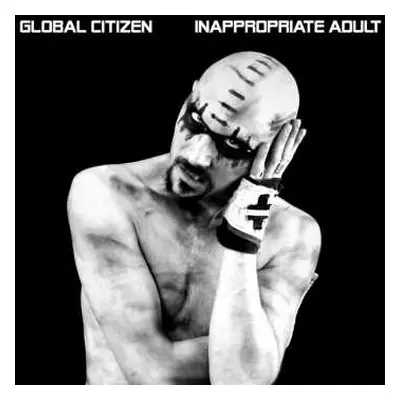 CD Global Citizen: Inappropriate Adult