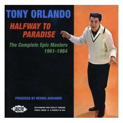 CD Tony Orlando: Halfway To Paradise - The Complete Epic Masters 1961-1964