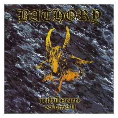 CD Bathory: Jubileum Volume III