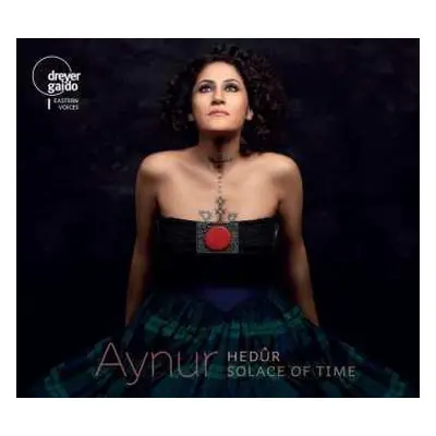 CD Aynur Doğan: Hedûr - Solace Of Time