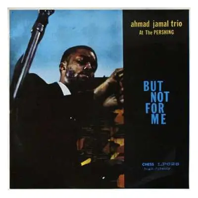 LP Ahmad Jamal Trio: Ahmad Jamal At The Pershing