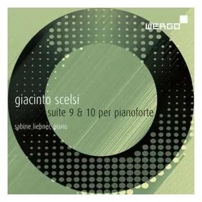 CD Giacinto Scelsi: Suite 9 & 10 Per Pianoforte