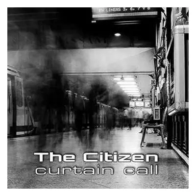 CD The Citizen: Curtain Call