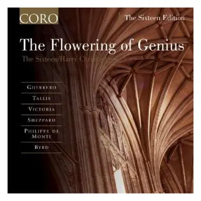 CD The Sixteen: The Flowering Of Genius