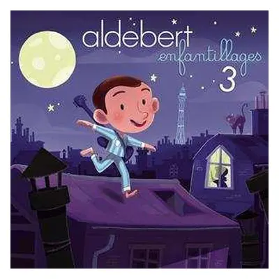 CD Aldebert: Enfantillages 3