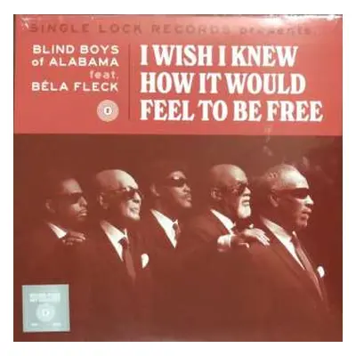 SP The Blind Boys Of Alabama: I Wish I Knew How It Would Feel To Be Free