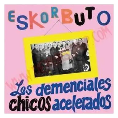 2LP Eskorbuto: Los Demenciales Chicos Acelerados