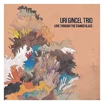 CD Uri Gincel Trio: Love Through The Stained Glass